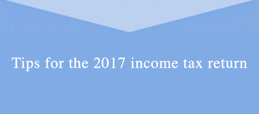 Tips for the 2017 income tax return