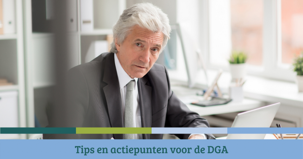 Tips en actiepunten voor DGA's