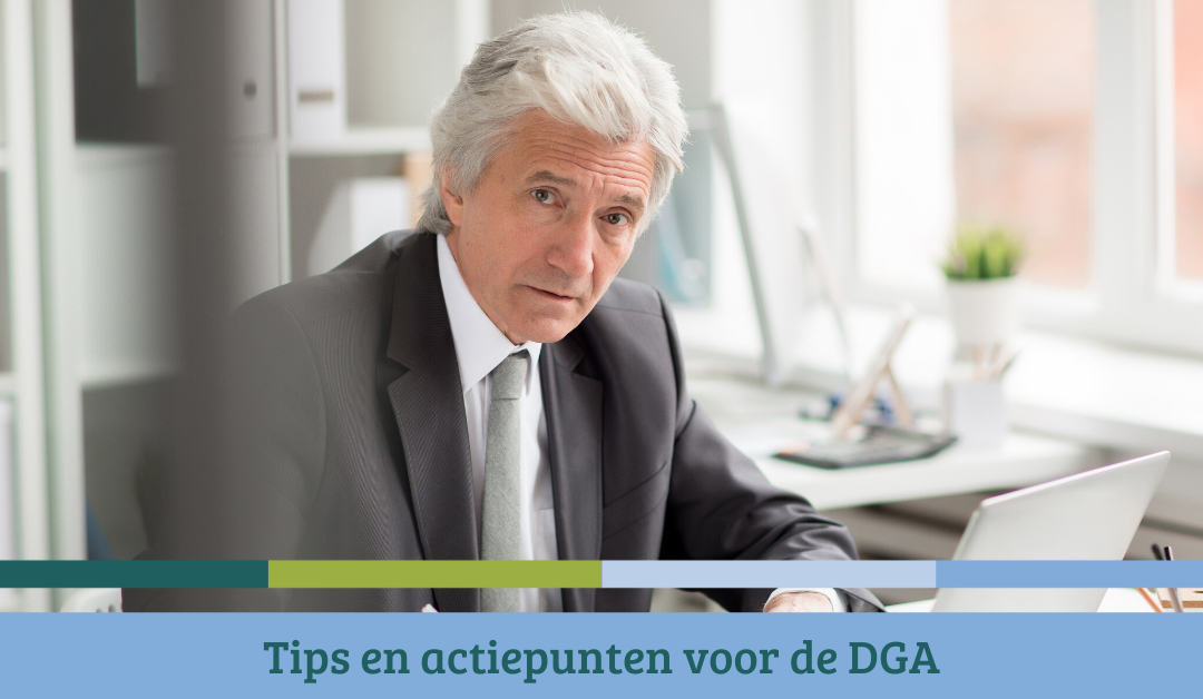 Tips en actiepunten voor DGA's