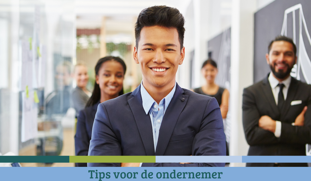 Tips voor de ondernemer – Augustus 2022