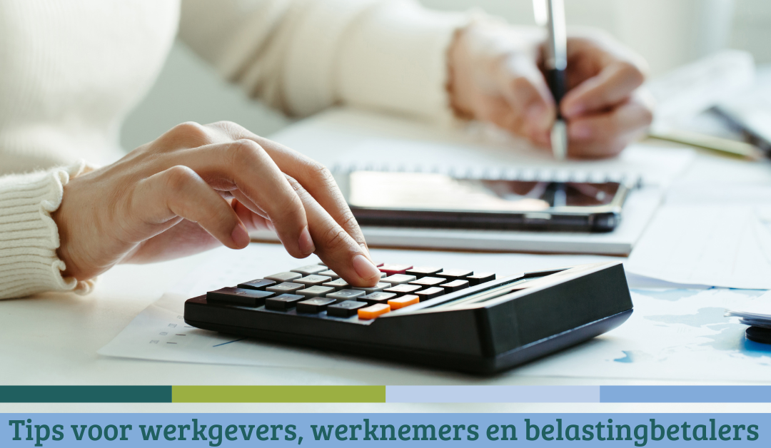 Tips voor werkgevers en werknemers en voor elke belastingbetaler – februari 24