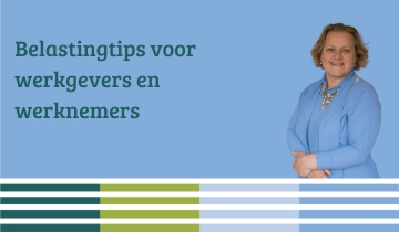 Belastingtips voor Werkgevers en Werknemers